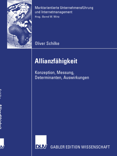 Allianzfähigkeit: Konzeption, Messung, Determinanten, Auswirkungen