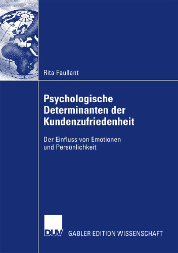 Psychologische Determinanten der Kundenzufriedenheit: Der Einfluss von Emotionen und Persönlichkeit