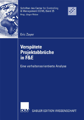 Verspätete Projektabbrüche in F&E: Eine verhaltensorientierte Analyse