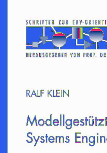 Modellgestütztes Service Systems Engineering: Theorie und Technik einer systemischen Entwicklung von Dienstleistungen