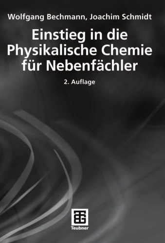 Einstieg in die Physikalische Chemie für Nebenfächler