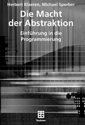 Die Macht der Abstraktion: Einführung in die Programmierung
