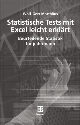 Statisische Tests mit Excel leicht erklärt: Beurteilende Statistik für jedermann