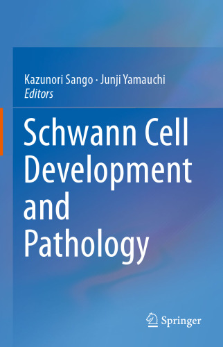 Schwann Cell Development and Pathology