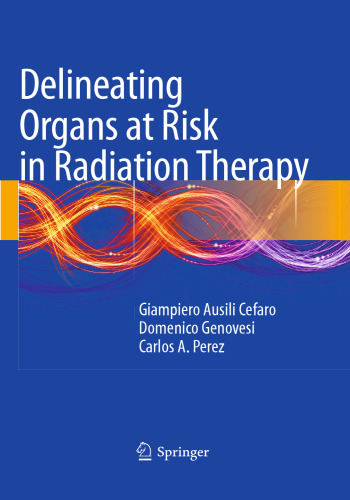 Delineating Organs at Risk in Radiation Therapy