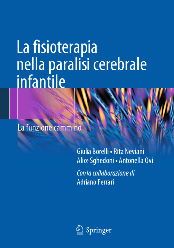 La fisioterapia nella paralisi cerebrale infantile: La funzione cammino