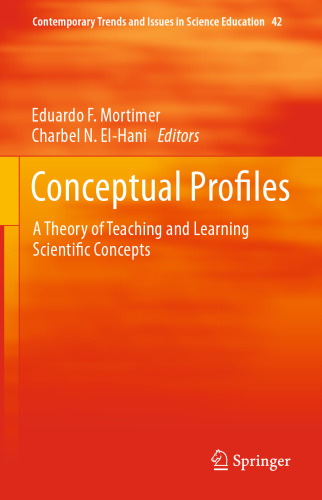 Conceptual Profiles: A Theory of Teaching and Learning Scientific Concepts