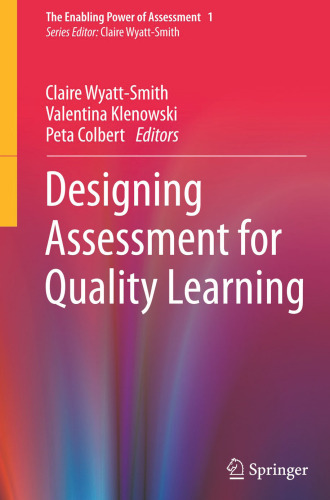 Designing Assessment for Quality Learning