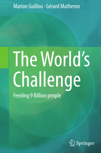 The World’s Challenge: Feeding 9 Billion people