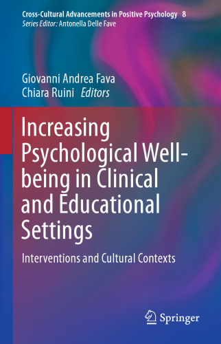 Increasing Psychological Well-being in Clinical and Educational Settings: Interventions and Cultural Contexts