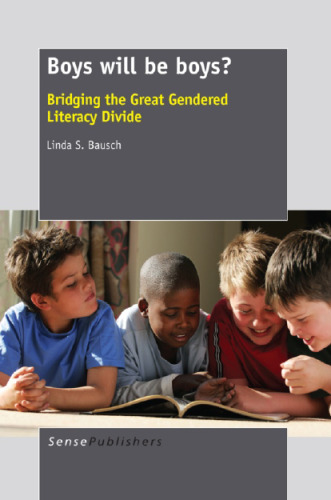 Boys will be boys?: Bridging the Great Gendered Literacy Divide