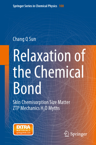 Relaxation of the Chemical Bond: Skin Chemisorption Size Matter ZTP Mechanics H2O Myths