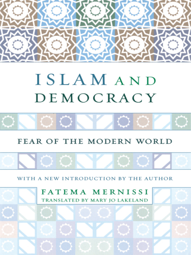 Islam and Democracy: Fear of the Modern World