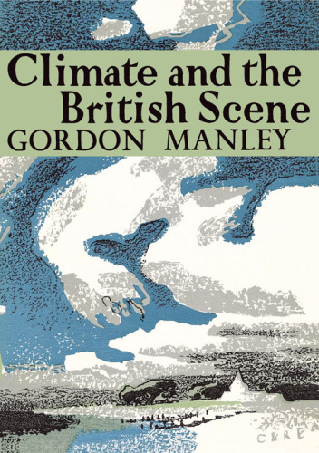 Climate and the British Scene.  New Naturalist No. 22