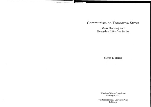 Communism on Tomorrow Street: Mass Housing and Everyday Life after Stalin