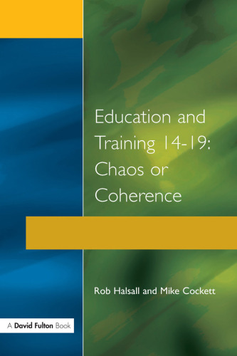 Education and Training 14-19: Chaos or Coherence?