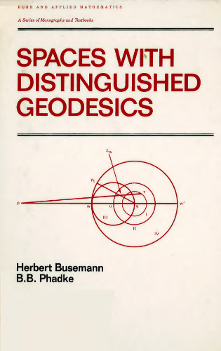 Spaces With Distinguished Geodesics