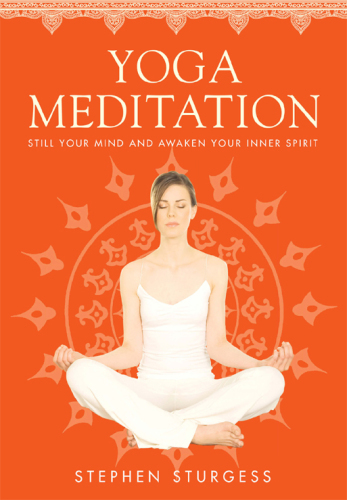 Yoga Meditation: The Supreme Guide to Self-Realization