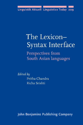 The Lexicon-Syntax Interface: Perspectives from South Asian languages