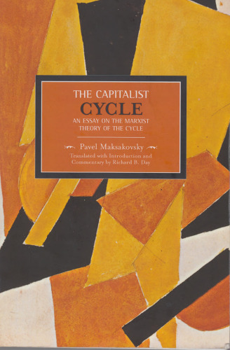 The Capitalist Cycle: An Essay on the Marxist Theory of the Cycle