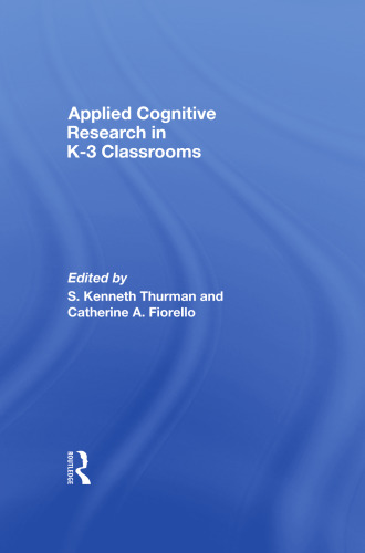 Applied Cognitive Research in K-3 Classrooms