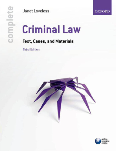 Complete Criminal Law: Text, Cases, and Materials