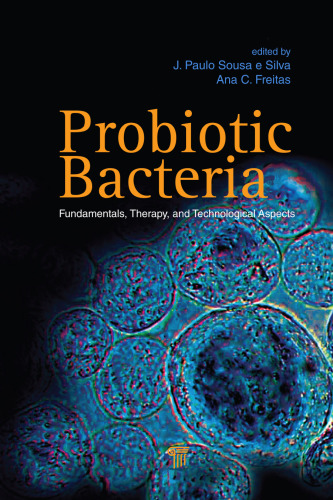 Probiotic Bacteria: Fundamentals, Therapy, and Technological Aspects