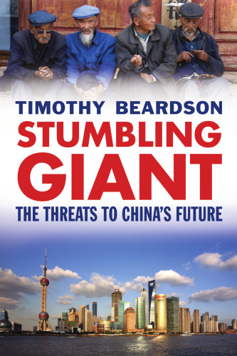 Stumbling Giant: The Threats to China's Future