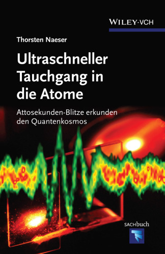 Ultraschneller Tauchgang in Die Atome