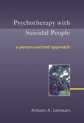 Psychotherapy with Suicidal People: A Person-centred Approach 