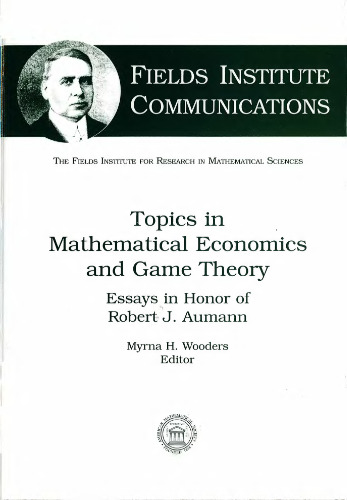 Topics in Mathematical Economics and Game Theory: Essays in Honor of Robert J. Aumann