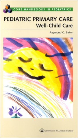 Pediatric Primary Care Well. Child Care