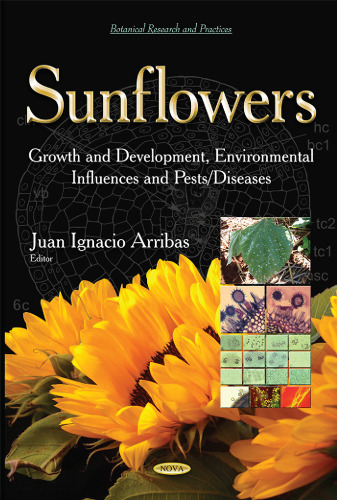 Sunflowers: Growth and Development, Environmental Influences and Pests/Diseases