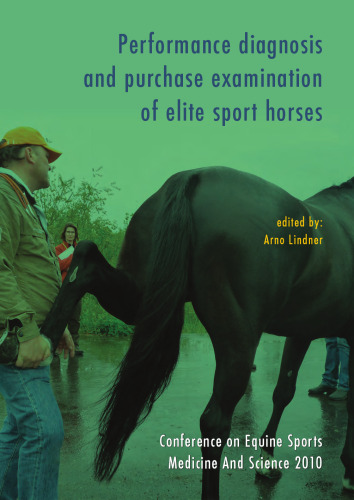 Performance Diagnosis and Purchase Examination of Elite Sport Horses: Cesmas 2010