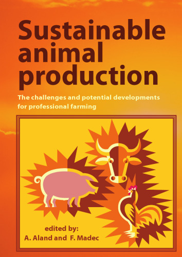 Sustainable Animal Production: The Challenges and Potential Developments for Professional Farming