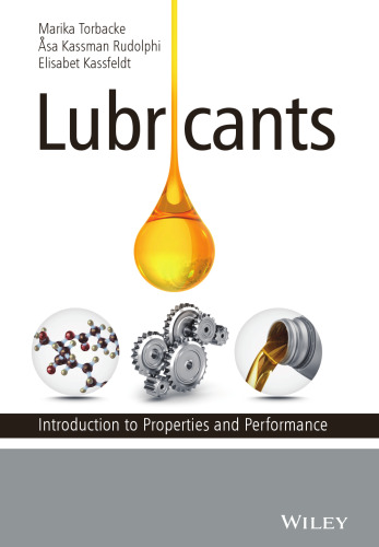 Lubricants: Introduction to Properties and Performance