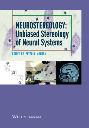 Neurostereology: Unbiased Stereology Of Neural Systems