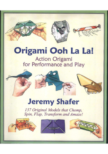 Origami Ooh La La!  Action Origami for Performance and Play