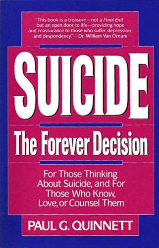 Suicide: The Forever Decision