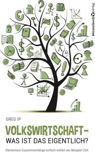 Volkswirtschaft - was ist das eigentlich?: Elementare Zusammenhänge einfach erklärt am Beispiel USA