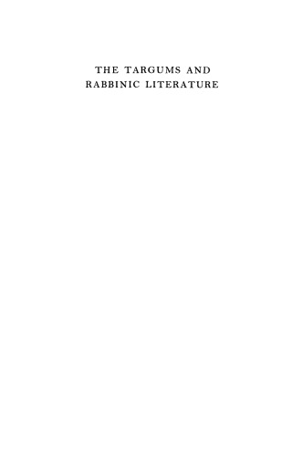 The Targums and Rabbinic Literature: An Introduction to Jewish Interpretations of Scripture