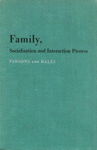 Family, Socialization and Interaction Process