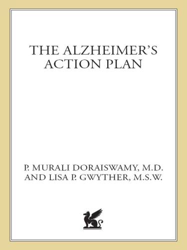 The Alzheimer's Action Plan: What You Need to Know--and What You Can Do--about Memory Problems, from Prevention to Early Intervention and Care