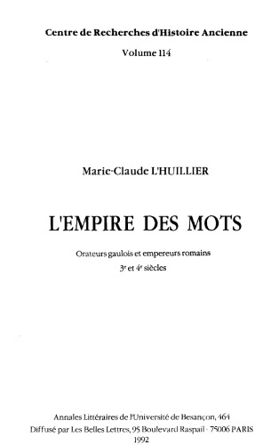 L'empire des mots: Orateurs gaulois et empereurs romains, 3e et 4e siècles