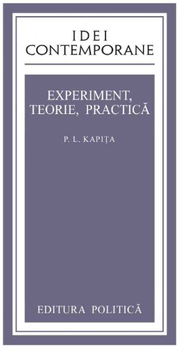 Experiment, teorie, practica