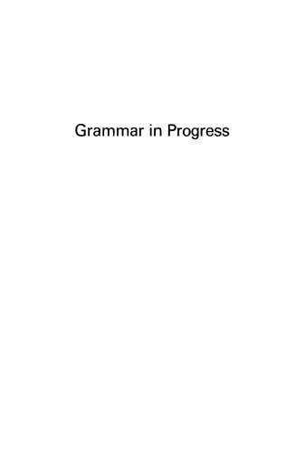 Grammar in Progress: Glow Essays for Henk Van Riemsdijk