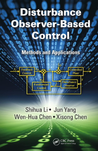 Disturbance Observer-Based Control: Methods and Applications