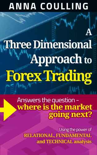 A Three Dimensional Approach To Forex Trading