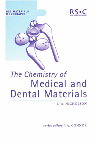 The Chemistry of Medical and Dental Materials