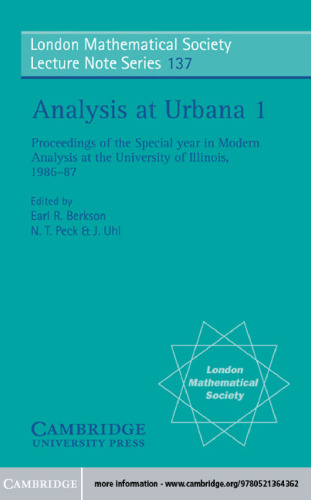 Analysis at Urbana: Volume 1, Analysis in Function Spaces